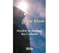 Mystère et message des Cathares