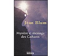 Mystère et message des Cathares