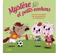 Mystère et petits cochons - Où sont passées les chaussettes de Petillette ?