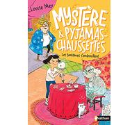Mystère et Pyjamas-Chaussettes - tome 2 Les fantômes s'embrouillent Louise Mey (Auteur), Eglantine Ceulemans (Illustration)