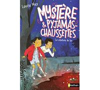 Mystère et Pyjamas-Chaussettes Tome 3 - La créature du lac - Roman - dès 9 ans