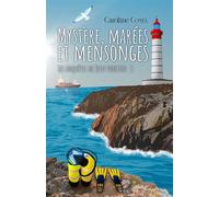 Mystère, marées et mensonges Les enquêtes de Jessy Forester - Tome 1 - Caroline Costa - Les éditions du 38 - ebook (ePub) - Roman