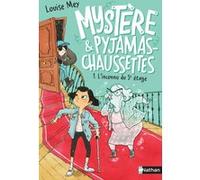 Mystère & pyjamas-chaussettes - tome 1 - L'inconnu du 5e étage Louise Mey (Auteur), Eglantine Ceulemans (Illustration)