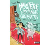 Louise Mey – Mystère et pyjama-chaussettes : L'inconnu du 5e étage – Tome 1 – Roman dès 9 ans