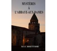 Mystères à l'Abbaye-aux-Dames