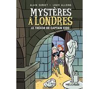 Mystères à Londres. Tome 3, le trésor de Captain Kidd
