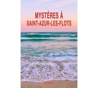 Mystères à Saint-Azur-Les-Flots