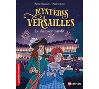 Sylvie Baussier – Mystères à Versailles : Le diamant maudit – Premiers Romans – Poche – Nathan