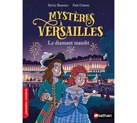Mystères à Versailles - Le diamant maudit - Sylvie Baussier - Nathan - Poche - Roman cadet