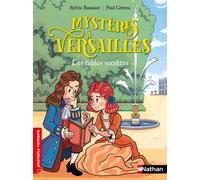 Mystères à Versailles - Les fables secrètes - Sylvie Baussier - Nathan - Poche - Roman cadet