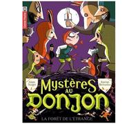 Mystères Au Donjon - Tome 4 - La Forêt De L'étrange