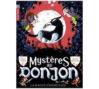 Mystères Au Donjon - Tome 6 - La Bague Ensorcelée