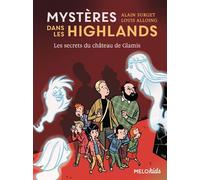 Mystères dans les Highlands (tome 2) -Les secrets du château - Alain Surget - Abc Melody - broché - Roman cadet