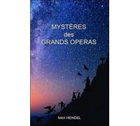 Mystères Des Grands Opéras