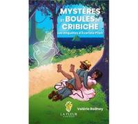Mystères et boules de cribiche valerie rodney (Auteur)
