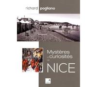Mystères et curiosités de Nice - Richard Pogliano - Du Campanile Eds - broché - Etude