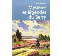 Mysteres et legendes du berry