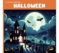 Mystères et Magie d'Halloween: Une exploration illustrée des origines d'Halloween