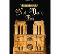 Mathieu Lours – Mystères et Secrets de Notre-Dame-de-Paris – Larousse – relié