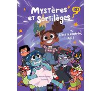 Mystères et sortilèges - C'est la rentrée, Abi !