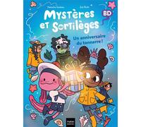 Mystères et sortilèges - Un anniversaire du tonnerre ! - Natacha Godeau - Hatier Jeunesse - Poche - Bande dessinée jeunesse