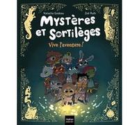 Mystères et sortilèges - Vive l'aventure !