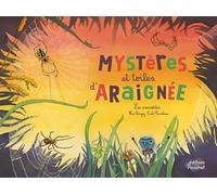 Mystères et toiles d'araignée ! (Coll. ohe la science !): LES ARANEIDES