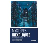 Mystères inexpliqués de Arthur Conan Doyle - Sir Arthur Conan Doyle - Fantask Eds - broché - Roman