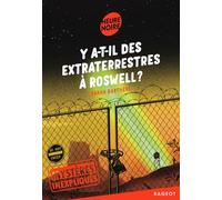 Mystères inexpliqués - Y a-t-il des extraterrestres à Roswell ?