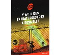 Mystères inexpliqués - Y a-t-il des extraterrestres à Roswell ? - Sarah Barthère - Rageot - Poche - Roman junior