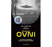 Mystères OVNI: Un enquêteur du GEIPAN lève le voile sur 12 dossiers inexpliqués