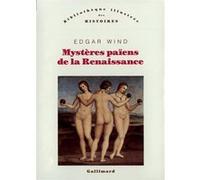 Mystères païens de la Renaissance Edgar Wind (Auteur), Pierre-Emmanuel Dauzat (Traduction)