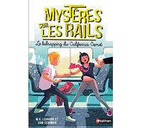 Mystères sur les rails - Le kidnapping du California Comet - Tome 2 - Roman dès 9 ans (2)