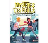 Mystères sur les rails - tome 2 Le kidnapping du California Comet M.G. Leonard (Auteur), Sam Sedgman (Auteur), Lilas Nord (Traduction)
