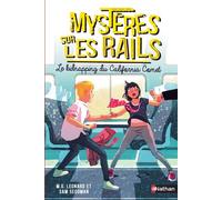 Mystères sur les rails – Le kidnapping du California Comet – Tome 2 – Roman dès 9 ans