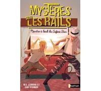 Mystères sur les rails - Meurtre à bord du Safari Star - Tome 3 - Roman Dès 9 ans