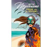 Mystériane: Panique sous les tropiques