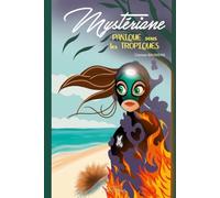 Mystériane: Panique sous les tropiques