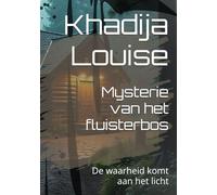 Mysterie van het fluisterbos: De waarheid komt aan het licht