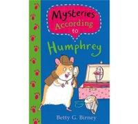 Mysteries According To Humphrey Betty G Birney, (Auteur)