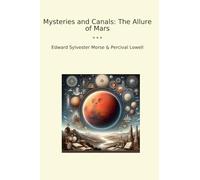 Mysteries and Canals: The Allure of Mars