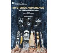 Mysteries and Dreams: the French in Oceania