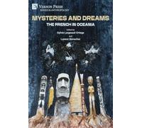 Mysteries and Dreams: the French in Oceania