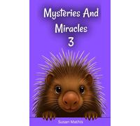 Mysteries And Miracles: 3