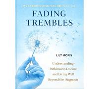 MYSTERIES AND SECRETS OF THE FADING TREMBLES