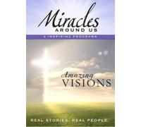 Mysteries Around Us: Volume Three-Amazing Visions