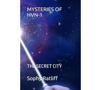 MYSTERIES OF HVN-1: THE SECRET CITY