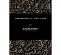 Mysteries Of Old Saint Paul's: A Tale Of The Plague