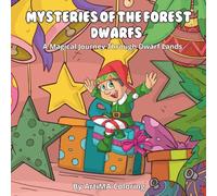 MYSTERIES OF THE FOREST DWARFS Mysteries of the forest dwarfs: A Magical Journey Through our Lands