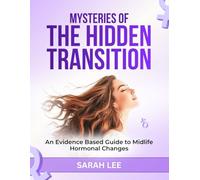MYSTERIES OF THE HIDDEN TRANSITION